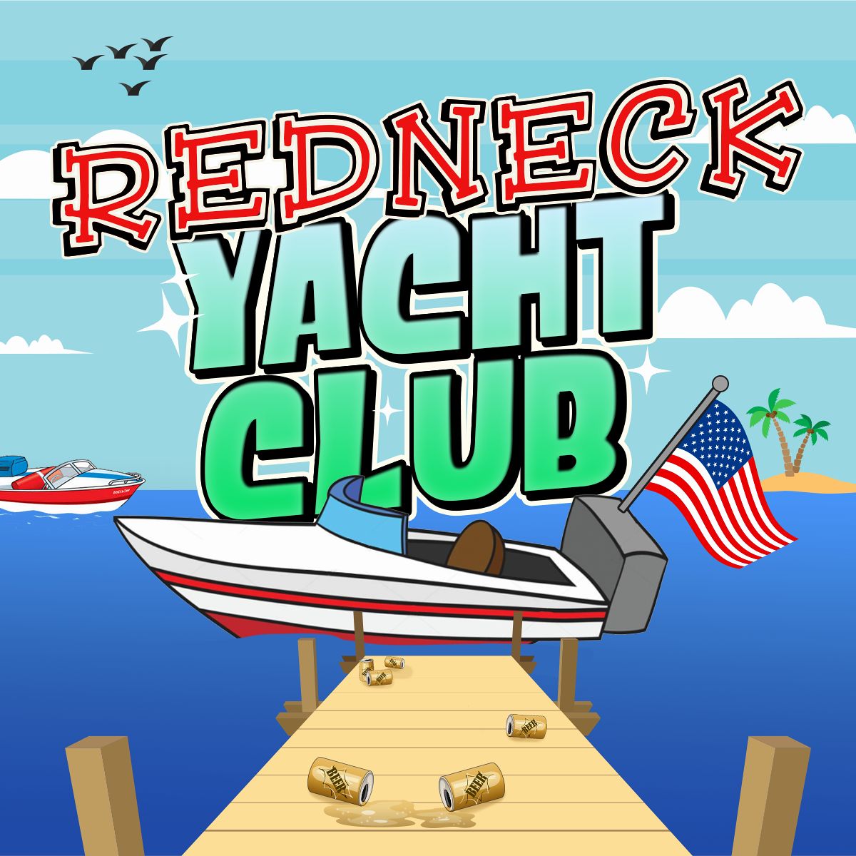 redneck yacht club